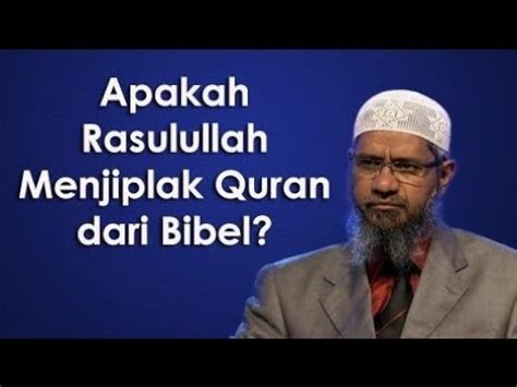 Apakah Al Qur An Menjiplak Dari Bibel YouTube