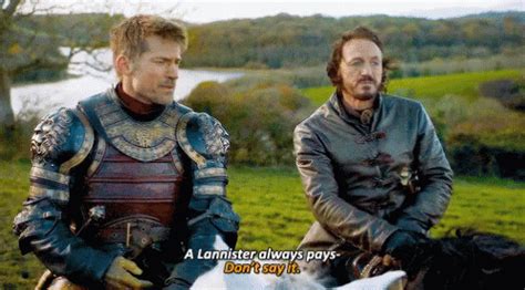 A Lannister Always Pays His Debts GameOfThrones Lannister Debts