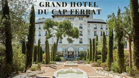 Grand Hotel Du Cap Ferrat A Four Seasons Hotel YouTube