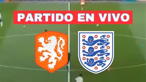 🔴paises Bajos Vs Inglaterra Eurocopa En Vivo Youtube