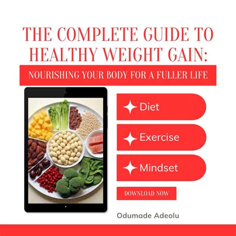 The Complete Guide To Healthy Weight Gain Tips On Healthy Diet And Exercise For Weight Gain