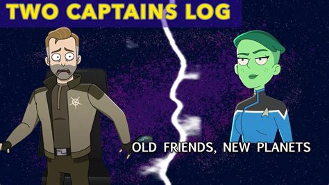 Two Captains Log: “Star Trek: Lower Decks” S4E10 “Old Friends, New Planets” Review : r ...