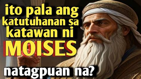 Nasaan Na Nga Ba Ang Katawan Ni Propeta Moises Explained YouTube