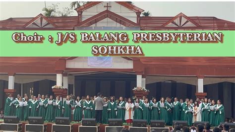 J S BALANG PRESBYTERIAN SOHKHA J S WAR JAINTIA PRESBYTERY KABA IX