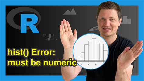 R Error In Hist Default X Must Be Numeric Examples How To Fix