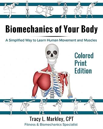 Biomechanics of Your Body: A Simplified Way to learn Human Movement and Muscles | LITERARY TITAN