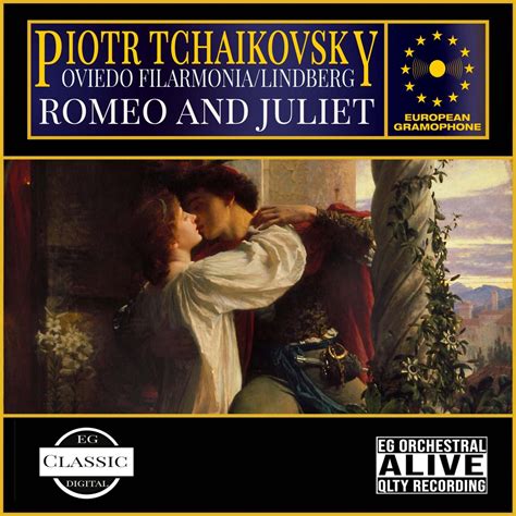 Pyotr Ilyich Tchaikovsky Romeo And Juliet