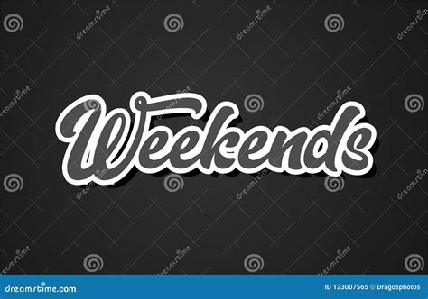 Weekends Hand Writing Word Text Typography Design Logo Icon Stock