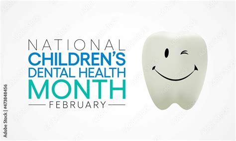 National Childrens Dental Health Month Is Observed Every Year In