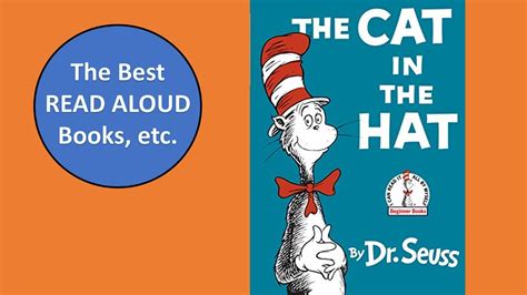 The Cat In The Hat Read Aloud By Dr Seuss The Best Read Aloud Books Storytime And Bookworm