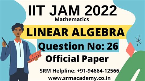 Iit Jam 2022 Question Paper With Solution Linear Algebra Iit Jam