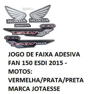 Jogo De Faixa Adesiva Fan 150 Esdi 2015 Motos Vermelha Prata Preta