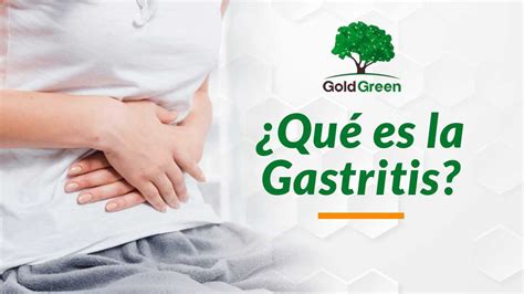 Gastritis Como Curarla Gold Green Tratamientos