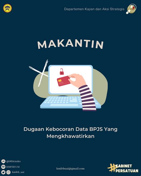 Makantin Dugaan Kebocoran Data BPJS Yang Mengkhawatirkan KMFEB UAI