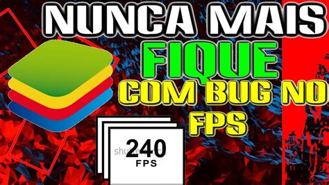 COMO TIRAR O BUG DO FPS NO BLUESTACKS 4 VESAO 4 280 NO FREE FIRE YouTube