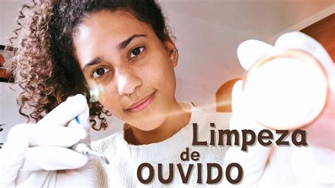 Asmr Caseiro Limpando Seu Ouvido Roleplay Toque Na Tela Tapping