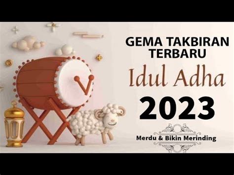 Merdu Bikin Merindinggema Takbiran Irama Terbaru Idul Adha