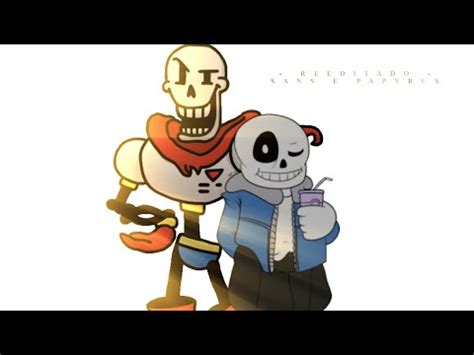 Esquele Bros Sans E Papyrus Undertale Papyrus Da Batata