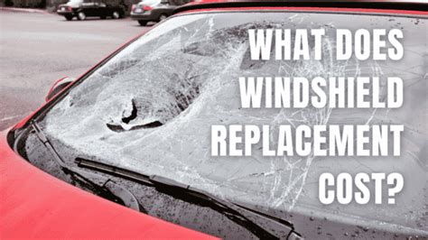 What S Windshield Replacement Cost With Without Insurance