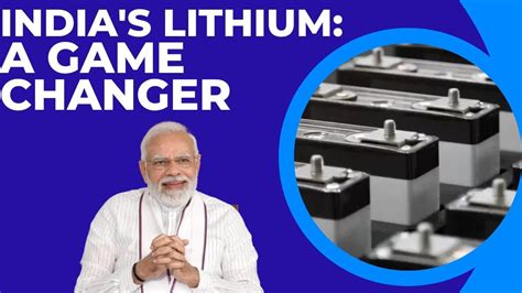 India Discovers Massive Lithium Reserves Lithium