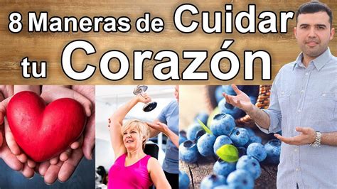 Cómo Cuidar El Corazón 8 Formas Naturales De Mantener Su Corazón