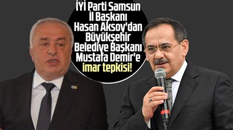 Y Parti Samsun L Ba Kan Hasan Aksoy Dan B Y K Ehir Belediye Ba Kan