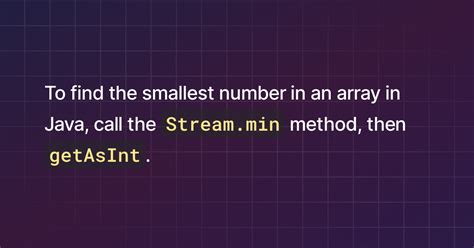 How To Find The Smallest Number In An Array In Java