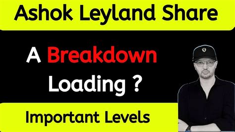 Ashok Leyland Share Latest News Ashok Leyland Share Analysis Ashok