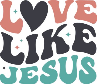 Love Like Jesus Free Svg File For Members Svg Heart