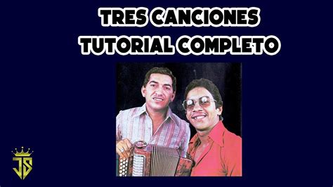 Tres Canciones Diomedes Diaz Tutorial En AcordeÓn Por Juan Sajona