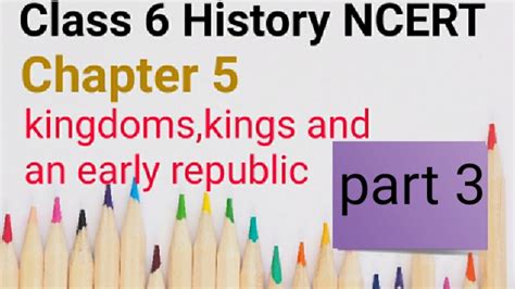 Class 6 History Chapter 5। Kingdoms Kings And An Early Republic। Part 3। Ncert। Cbse