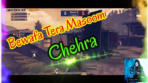 Bewafa Tera Masoom Chehra Pubg Montage YouTube