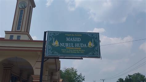 Singgah Kudai Di Masjid Nurul Huda Simpang Kandis Dusun Desa Gunung