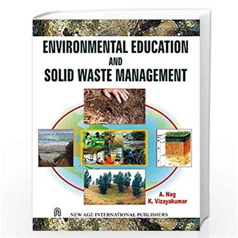 Environmental Education And Solid Waste Management By Nag A Buy