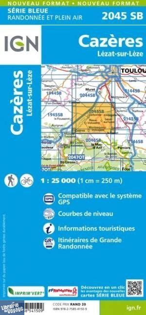 I G N Carte au 1 25 000ème Série bleue 2045SB Cazères Lézat