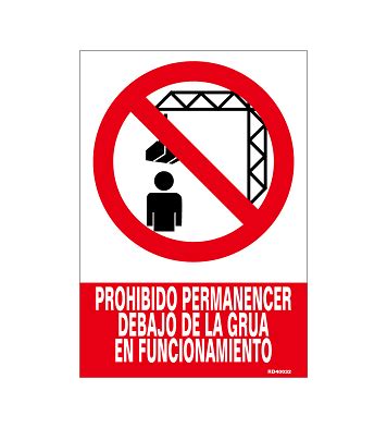 Señal prohibido permanecer debajo de la grua en funcionamiento