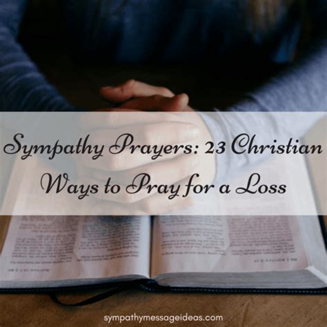 Sympathy Prayers: 23 Christian Ways to Pray for a Loss - Sympathy ...