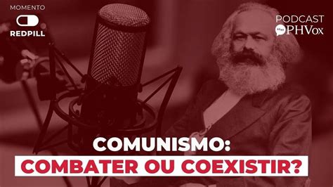 Existe Uma Forma De Combater O Comunismo