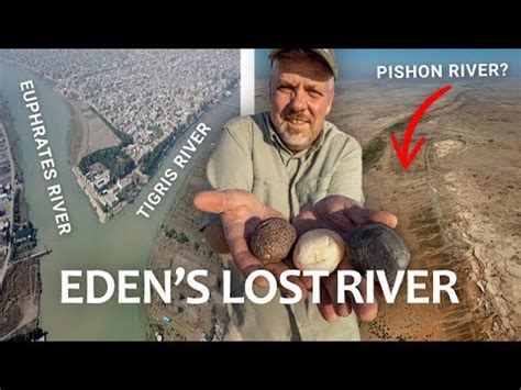 Archaeologist Joel Kramer Found The Lost River Of Eden, The Pishon ...