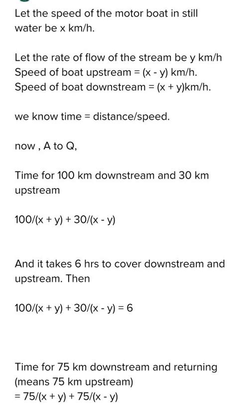 10 A Motor Boat Takes 6 Hours To Cover 100 Mathrm { Km } Downstream And 30 Mathrm { Km