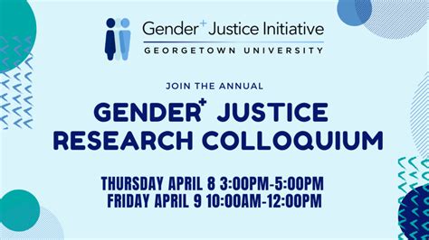 Gender Justice Initiative 2021 Colloquium Gender Justice Initiative Georgetown University