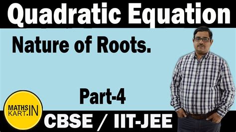 Nature Of Roots Of Quadratic Equation PART 4 Quadratic Equation