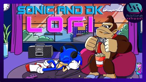 Sonic Lofi Donkey Kong Lofi Chill Music Mix For Studying Working