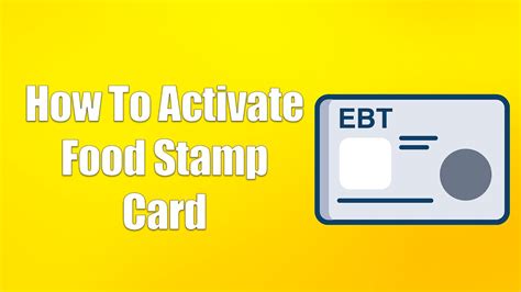 How To Activate Food Stamp Card Youtube