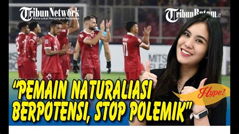 Erick Thohir Minta Polemik Pemain Naturalisasi Diakhiri Sebut Banyak