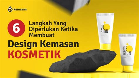 Langkah Yang Perlu Diperhatikan Ketika Membuat Desain Kemasan