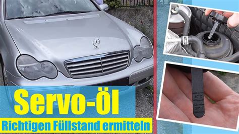 Servo Öl beim Mercedes W203 Füllstand prüfen Power Steering Fluid