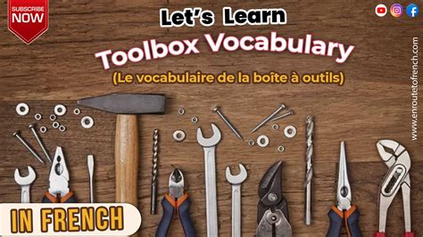 French Vocabulary The Toolbox Le Vocabulaire De La Bo Te Outils