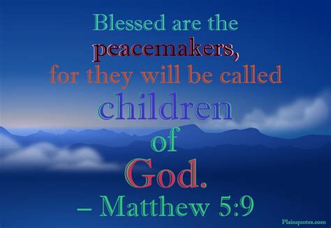 Blessed are the peacemakers,