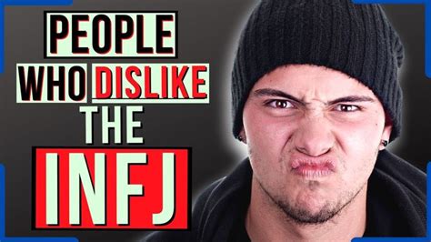 Types Of People That Dislike Infjs Infj Personality Type Types Of